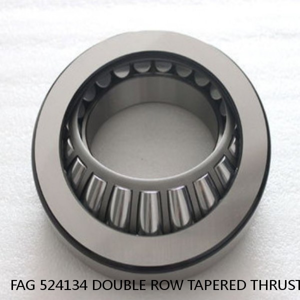 FAG 524134 DOUBLE ROW TAPERED THRUST ROLLER BEARINGS #1 image